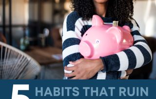 5 Habits that can ruin your budget