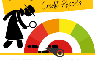 Solving the Mystery of Credit Reports - free webinar March 8th and 17th