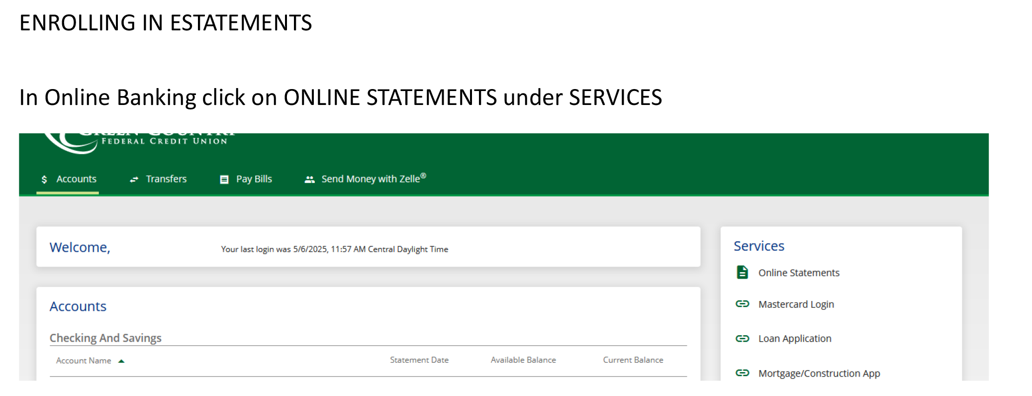 Member Enrolling in Estatements1 → Green Country Federal Credit Union Enroll in e statements step 1 click on online statements under services